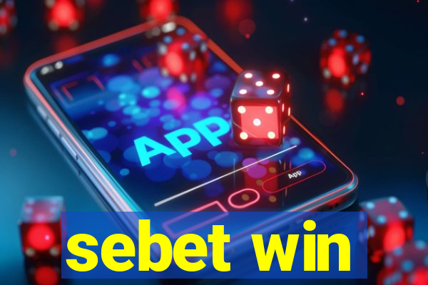 sebet win